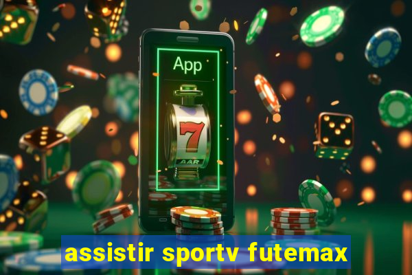 assistir sportv futemax